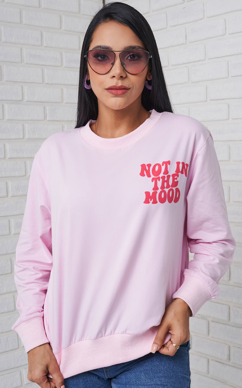 NOT IN THE MOOD SWEATER