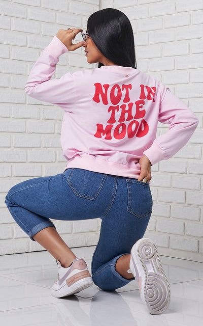 NOT IN THE MOOD SWEATER